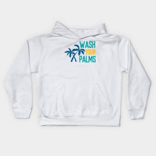 Wash Your Palms - Summer Chilling - Beach Vibes Kids Hoodie